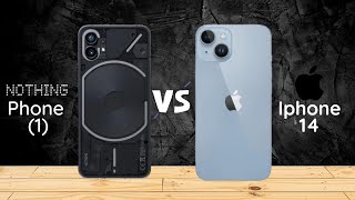 Nothing Phone 1 Vs Iphone 14 Quick Comparison