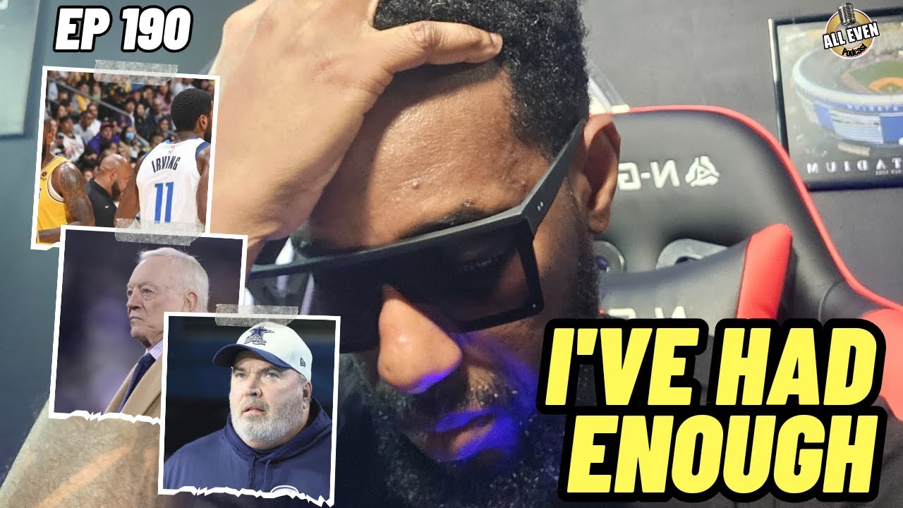 " I've Had Enough" | All Even Podcast Episode #190