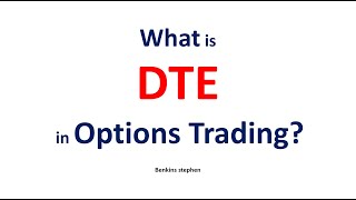 What is DTE in options trading ?