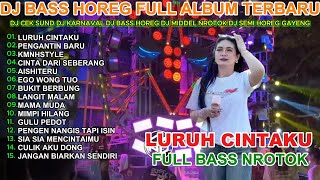 Dj Luruh Cintaku  Bass Middle Trap  Album Terbarusemi Horeg
