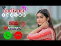 Aadivasi ringtone  2023