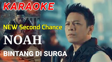 KARAOKE || NOAH - BINTANG DI SURGA || Second Chance 2022