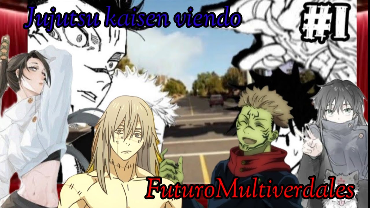 Jujutsu kaisen Reacciona / al FuturoMultiverdales / Tem 2 EP 1