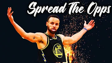 Stephen Curry Mix -  "Spread The Opps"