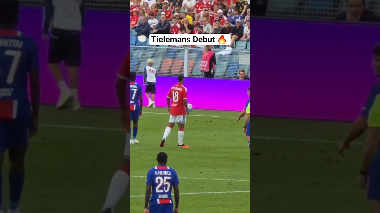 Tielemans makes his Man United debut vs PSG (Man United vs PSG 1-1)