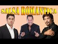 GRANDES EXITOS SALSA ROMANTICA 2022-Grandes Canciones de Las 20 Mejores Canciones En Todo El Tiempo