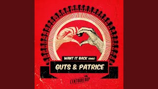 Want It Back (feat. Patrice) (L'Entourloop & Troy Berkley Remix) chords