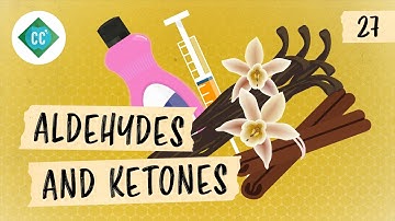 An Overview of Aldehydes and Ketones: Crash Course Organic Chemistry #27