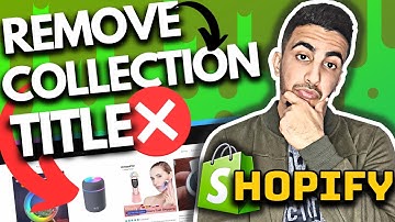 How To Remove Collection Title In Shopify