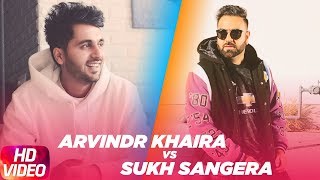 Sukh Sanghera vs Arvinder Khaira | Video Jukebox | Latest Punjabi Song 2018 | Speed Records