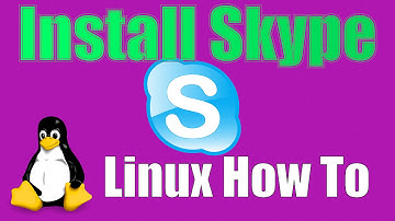 How To: Install Skype on Linux