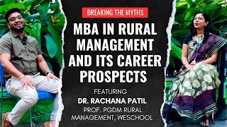 Breaking the Myths: MBA in Rural Management and its Career Prospects | Ft. Dr. Rachana, Weshool.