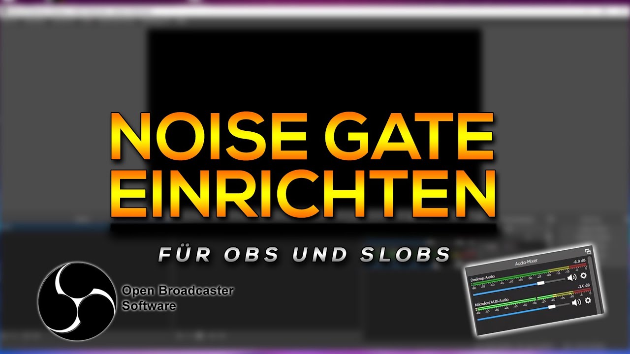 Noise Gate in OBS einrichten? Tutorial YouTube