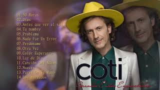 Coti Grandes Exitos - Las Lo Mejor canciones de Coti - Lo mejor del ayer