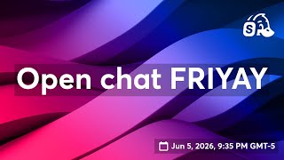 Open chat FRIYAY