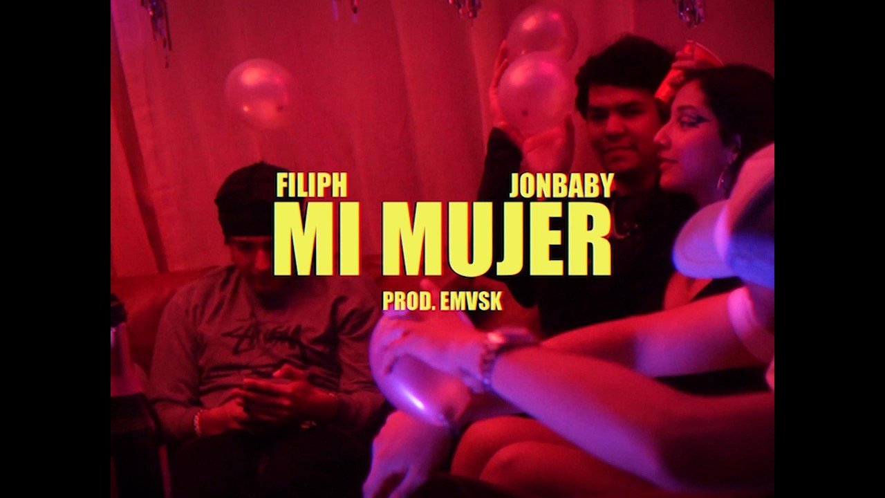 Watch Mi Mujer - Filiph & Jon Baby. Prod. Emvsk (Dir. by pablitobalmain) on YouTube Watch Mi Mujer - Filiph & Jon Baby. Prod. Emvsk (Dir. by pablitobalmain) on YouTube