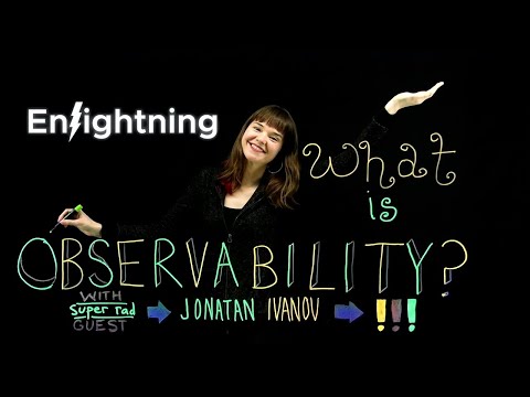 ϟ Enlightning: What Is Observability?