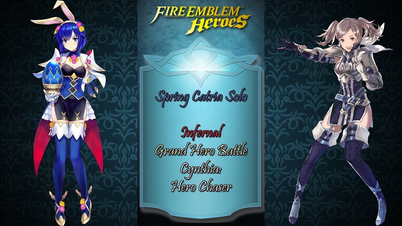 [FEH]【GHB】Cynthia - Hero Chaser ♦ Infernal Mode ► Spring Catria Solo ★ FEAR THE RABBIT!