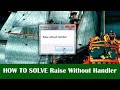 Raise Without Handler  How to Fix Raise Without Handler Error  How to Fix Adobe Reader Error