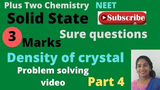 Plus two Chemistry| chapter 1 Solid state problems related density of crystals  sure questions  exam