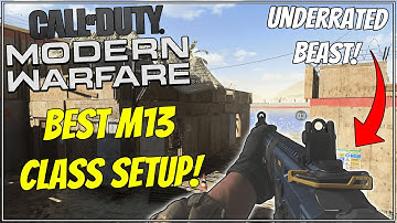 UNDERRATED BEAST! Best M13 Class Setup in Modern Warfare! (Multiplayer)