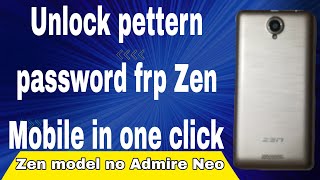 How To Unlock 🔓 Zen Admire Neo miracle crack PIN Password Pattern# Unlock One Click