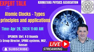Expert Talk: Atomic Clocks, Types, Principals & Application|| Sri HD Ananda Ex Group Director SPROC