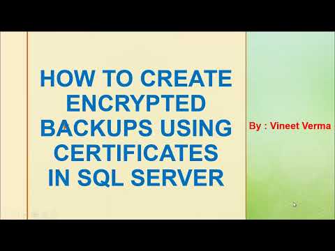 How to Encrypt Database Backups using Certificates | SQL Server | Business Continuity