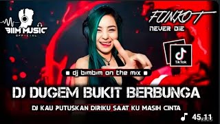 Download Lagu DJ BEST FUNKOT‼️|| DJ BUKIT INDAH BERBUNGA (NEW)‼️|| DJ KAU PUTUSKAN DIRIKU SAATKU MASIH MP3