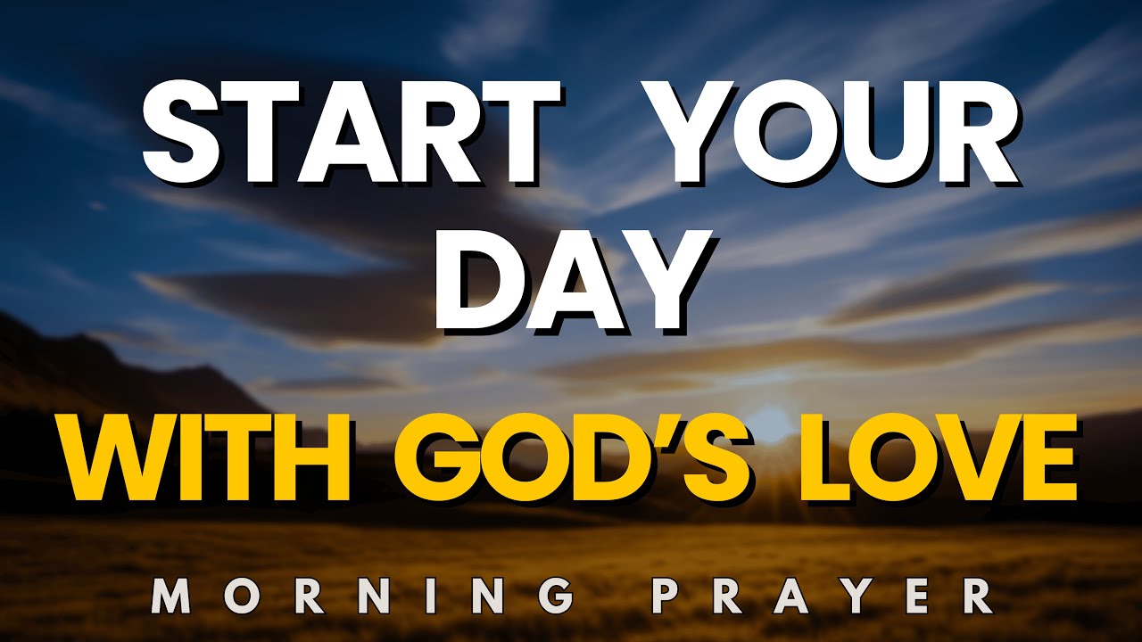 Lord, guide my steps in Your Love | Morning Prayer to Start Your Day