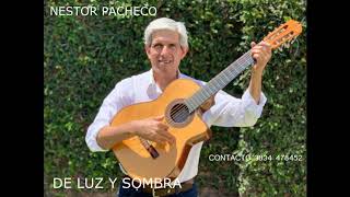 Video voorbeeld van "NESTOR PACHECO ,DE LUZ Y SOMBRA"