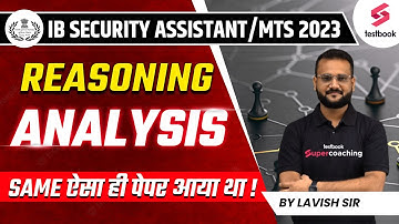 IB Security Assistant Reasoning Analysis 2023 | IB SA & MTS Reasoning Asked Questions | Lavish Sir