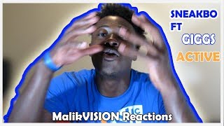 SNEAKBO FT GIGGS Active Reaction | MalikVISION Reactions | American Reactions|