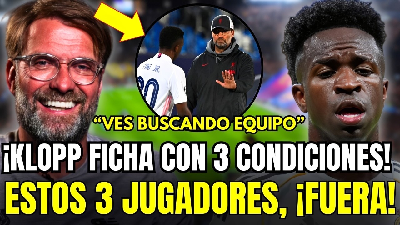 🚨ESCÁNDALO TOTAL: OFICIAL, KLOPP ACEPTA EL MADRID PERO PONE 3 CONDICIONES BRUTALES PARA FIRMAR