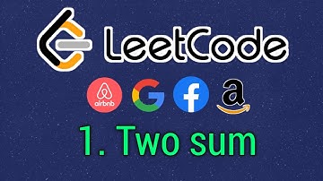 Two sum Leetcode solution explained