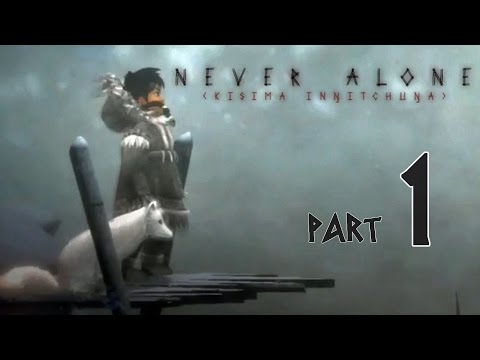 Never Alone (Kisima Ingitchuna) Прохождение -  {часть 1} Начало легенды