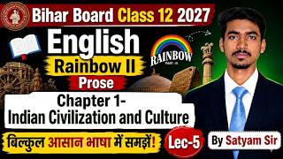Indian Civilization and Culture | Class 12 English Bihar Board 2027 | Rainbow II | Lec-5