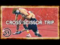 Cross Scissor Trip Takedown - A Mat Return for BJJ &amp; MMA