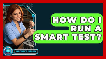 How Do I Run A SMART Test? - Your Computer Companion