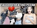 CAUGHT CHEATING ON GIRLFRIEND PRANK 💔