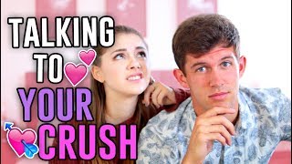 HOW TO TALK TO YOUR CRUSH! Dating Advice! // Jill Cimorelli
