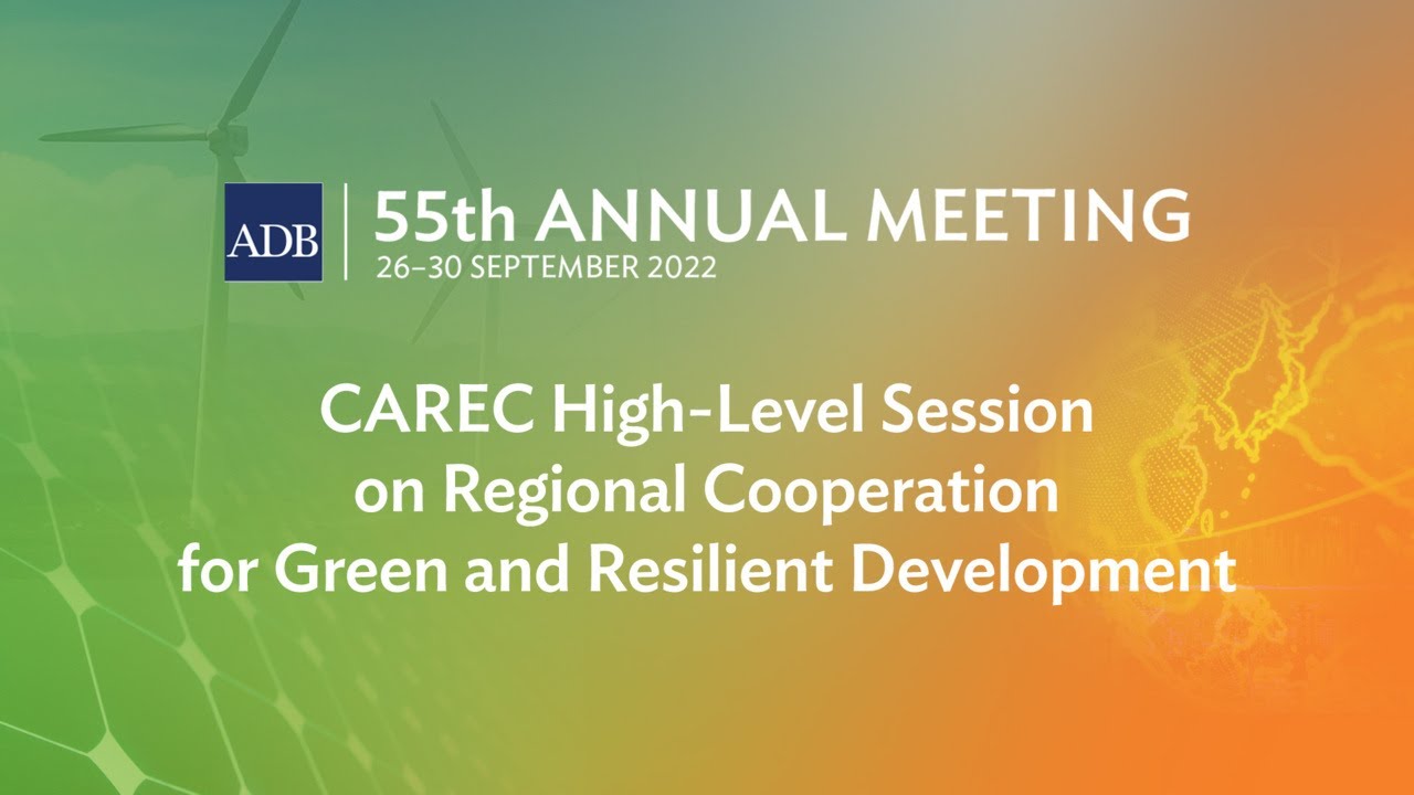 55th ADB Annual Meeting 2nd Stage CAREC High Level Session On 55th-adb-annual-meeting-2nd-stage-carec-high-level-session-on