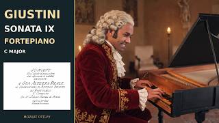 Lodovico Giustini da Pistoia - Sonata 9 in C Major (Fortepiano)