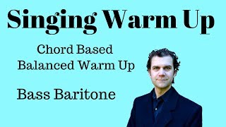 Singing Warm Up - Gentle and Balanced - Bass Baritone