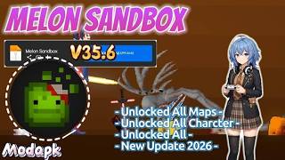 Melon Sandbox Mod Apk v35.6 - Unlocked All | Unlocked All Maps and Charcter New Update 2026