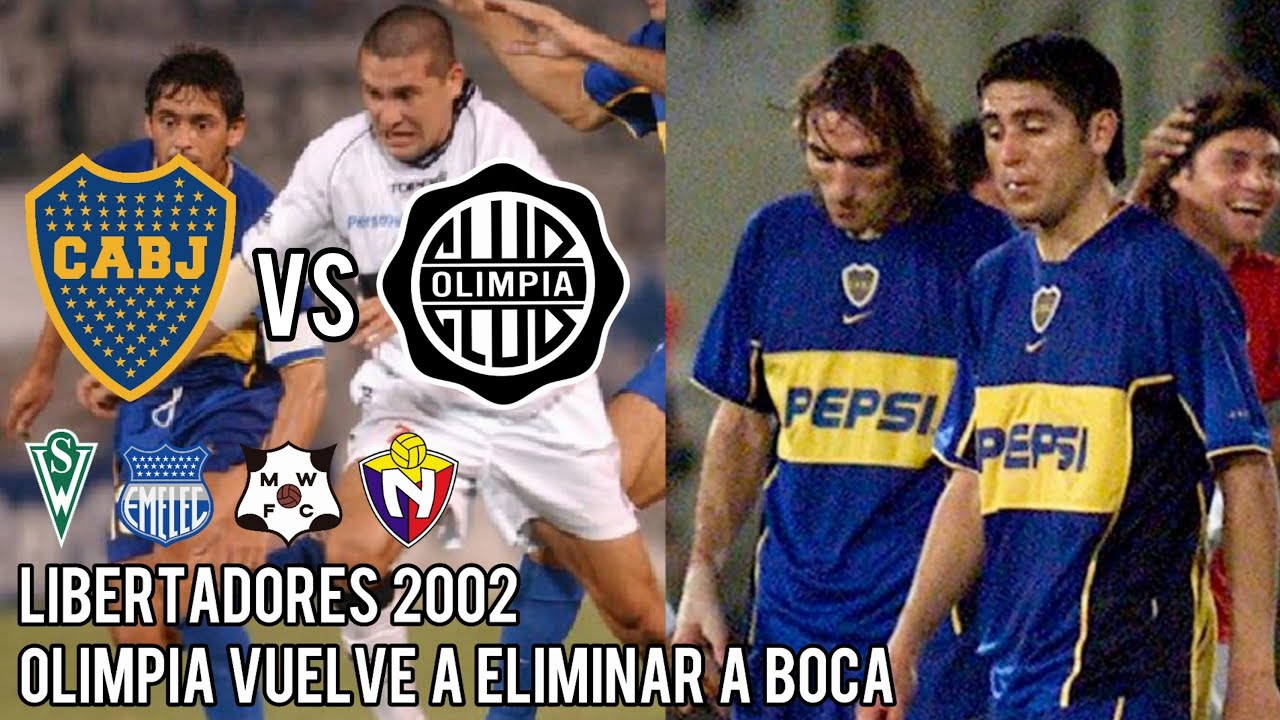 Boca en la Copa Libertadores 2002 | Olimpia vuelve a eliminar al Xeneize