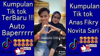 Tik tok Romantis terbaru Hari ini Anas Fikry & Novita Sari  | NYESEL GAK NONTON..!!! | Tik tok Viral