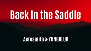 Back In the Saddle (2025 Mix) || YUNGBLUD || Aerosmith || KARAOKE
