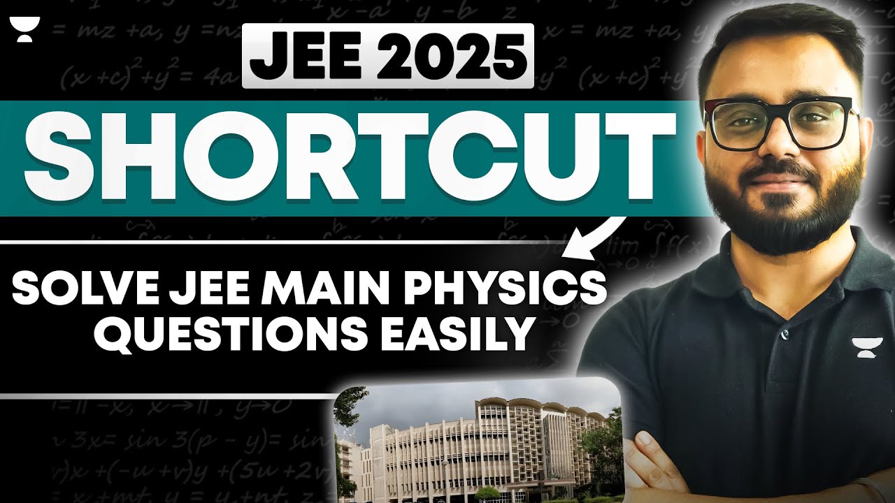 Score 99+ Percentile in JEE Main Physics with These Genius Shortcuts ...