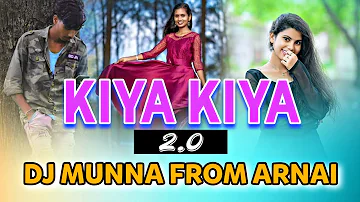 Kiya Kiya 2.0 | Welcome | Dev Negi |Sonu | Bend Party Mix | Dj Munna From Arnai